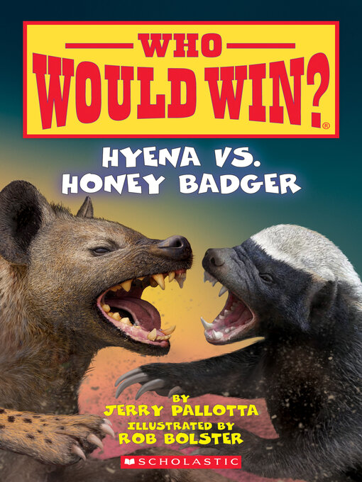 Title details for Hyena vs. Honey Badger by Jerry Pallotta - Wait list